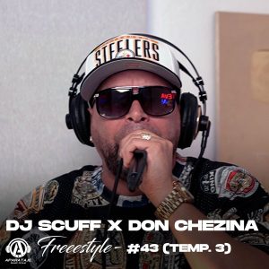 DJ Scuff, Don Chezina – Freestyle 43 Temp. 3